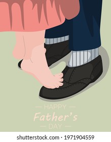 Happy Father s Day. Illustration for greeting cards. The father is dancing with his daughter. Father and his child. Vector illustration.