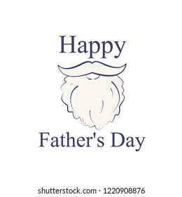 Happy Father s Day, the image of a male beard with the inscription. Vector illustration