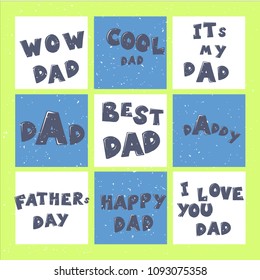Happy Father s day lettering calligraphy greeting cards set or prints. Illustration for Fathers Day invitations. Dad s day childish style lettering