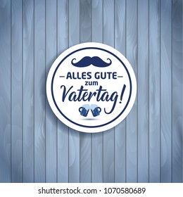 Happy father s day vector lettering background. Happy Fathers Day banner on wooden texture in Germany celebration.