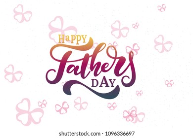 Happy father s day vector lettering background.