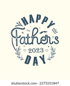 happy fathers day 2023 t shirt design