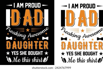 Happy Father's Day 2024. Dad t-shirt design, dad t shirt design, dad design, father’s day t shirt design, father’s day 2024