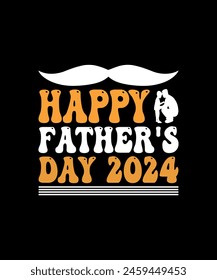 Happy Father's Day 2024 T-shirt Design , fathers day t shirt design