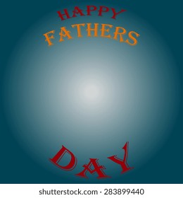 Happy fathers day abstract background. Vector illustration