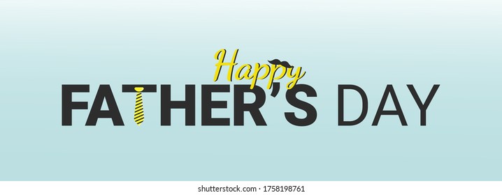 Happy Father's Day Appreciation Vector Text Banner Background for Posters, Flyers,Greeting Cards, Marketing