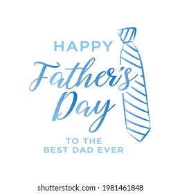 Happy Father's Day Appreciation Vector Text, Father's Day Background, Father's Day Banner, Thank You Dad, Father's Day Card, Neck Tie Icon, Vector