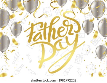 Happy Father's Day, appreciation Vector Text  Background, hand drawn lettering phrase flyers and balloons, Marketing