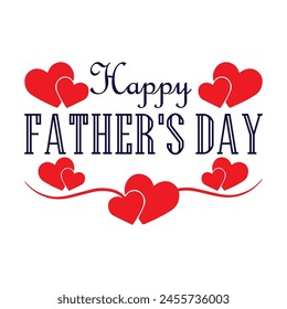 Happy Father's Day, Happy Father's Day Appreciation Vector Text, Father's Day Background, Father's Day Banner, Dad Appreciation, Banner Background for Posters, Flyers, Marketing