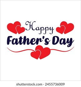 Happy Father's Day, Happy Father's Day Appreciation Vector Text, Father's Day Background, Father's Day Banner, Dad Appreciation, Banner Background for Posters, Flyers, Marketing