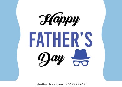 Happy Father's Day, Happy Father's Day Appreciation Vector Text, Father's Day Background, Father's Day Banner, Dad Appreciation, Banner Background for Posters, Flyers, Marketing. Eps10.