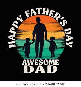 Happy Father's Day, Awesome dad, Father's day t-shirt design