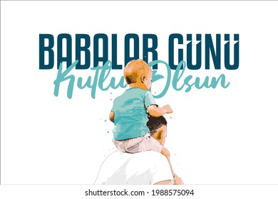 Happy Father's Day - Babalar Gunu Kutlu Olsun