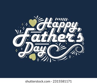 Happy fathers day background. Calligraphy greeting card. Vector illustration.