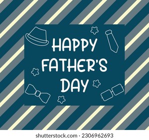 happy father's day background, with hat, star, tie and glasses icon. Template for banner, poster, social media, web, greeting card.