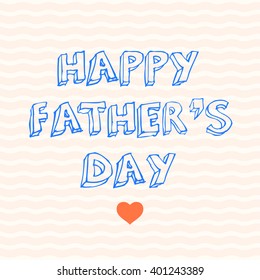 Happy fathers day background. Happy Father's Day Typographical Background