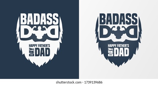Happy Father's Day, Badass Dad text with beard and bodybuilder pose for banner, greeting card, poster, flyer or t-shirt logo. Vector design template for sale, advertisement or promotion.