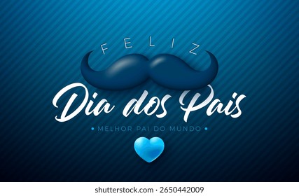 Happy Father's Day Banner Design with Heart, Mustache and Typography Letter on Blue Background. Feliz Dia dos Pais Portuguese Language Vector Illustration for the Loved and Best Dad. Template