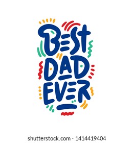 Happy Father's Day banner and giftcard. Best Dad Poster Sign on Background. Vector Illustration.