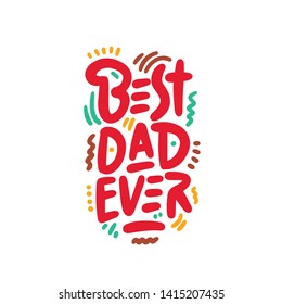 Happy Father's Day banner and giftcard. Best Dad Poster Sign on Background. Vector Illustration.