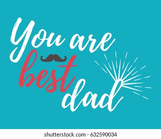 Happy Father's Day banner and giftcard. Best Dad Poster Sign on Background. Vector Illustration.