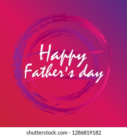 happy father's day, beautiful greeting card background or banner with circle theme. design illustration - Vector