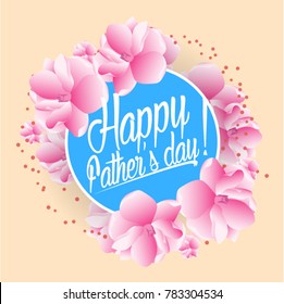 Happy father's Day, Beautiful greeting card with bunch flowers background