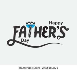 Happy father's day beautiful typography with a beard and tie