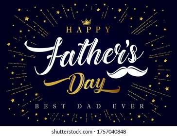 Happy Fathers Day, Best Dad ever calligraphy poster. Father's day sale promotion typography banner with crown, mustache and golden beams. Vector illustration