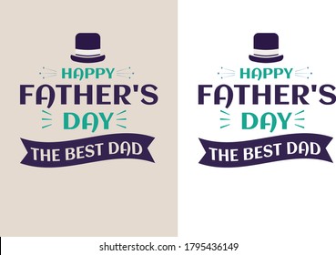Happy Father's day the best dad, Top hat, ribbon, Cute poster with mustaches icon for best Dad, elegant typography for t-shirt print, banner design. Father day text.
