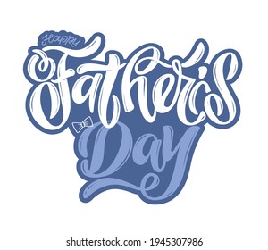 Happy Father's Day. Best Dad ever. Cute hand drawn doodle lettering label art. Lettering art for poster, banner, t-shirt design. 