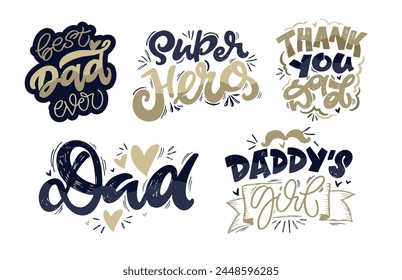 Happy Fathers day - Best Dad ever. Lettering about dad for tee, t-shirt design, invitation, web, mug print. Typography, great design for any purposes. Modern calligraphy template. Celebration quote. 