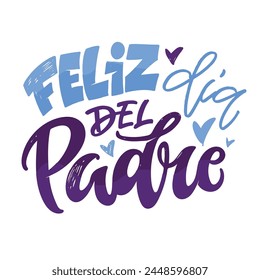 Happy Fathers day - Best Dad ever - in spanish. Lettering about dad for tee, t-shirt design, invitation, web, mug print. 