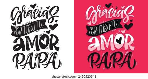 Happy Fathers day - Best Dad ever - in spanish. Lettering about dad for tee, t-shirt design, invitation, web, mug print. 