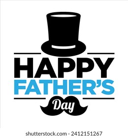 Happy Father's Day, black and blue typography. with hat and mustache. Isolated white background. Vector Illustration.