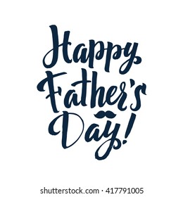 Happy Father's Day Black Greeting card. Ink Inscription. Greeting card template for Father Day. Vector illustration EPS 10