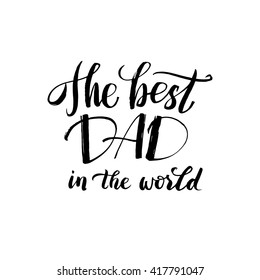 Happy Father's Day Black Greeting card. Ink Inscription. Greeting card template for Father Day. Vector illustration EPS 10