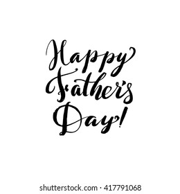 Happy Father's Day Black Greeting card. Ink Inscription. Greeting card template for Father Day. Vector illustration EPS 10