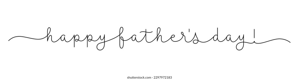 HAPPY FATHER'S DAY! black vector monoline calligraphy banner with swashes