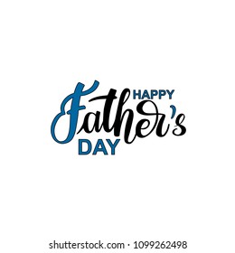 Happy Father's Day black-blue lettering typography composition for postcard, card, invitation . Greeting card. Vector calligraphy banner EPS 10. Dad logo, badge, icon.