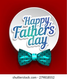 Happy Father's Day with a blue bow on a red background. Vector Illustration.