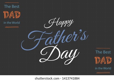 Happy Father's Day Business banner for marketing with calligraphy the best dad in the world - background - vector