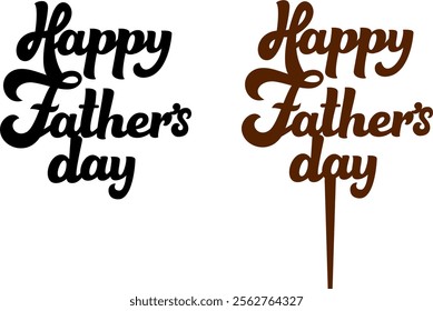 Happy Fathers Day, Cake topper design,  Vector illustration #01

