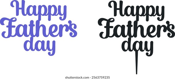 Happy Fathers Day, Cake topper design,  Vector illustration #02

