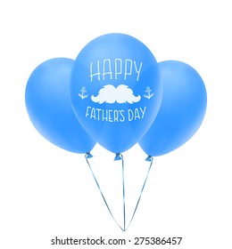 Happy Fathers Day. Calligraphic handwritten background with mustache and anchors, written on three blue balloons. Typographic design. Hand lettering. Vector illustration.