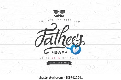 Happy Fathers Day Calligraphy greeting card and sale poster background. Vector illustration.