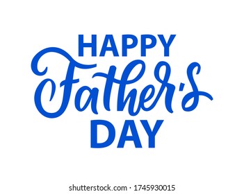 Happy Father's Day Calligraphy greeting card. Happy father's day vector lettering background. Happy Fathers Day calligraphy