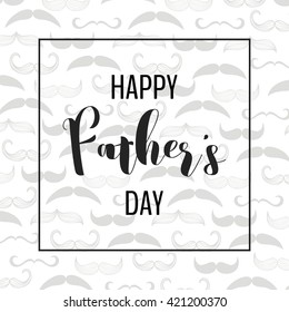 Happy father's day calligraphy greeting card, template, brochure, flyer, poster, background with mustache, best dad party invitation, sticker, label