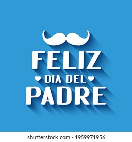 Happy Fathers Day calligraphy hand lettering in Spanish on blue background. Father’s day celebration typography poster. Easy to edit vector template for banner, greeting card, flyer, postcard, etc.