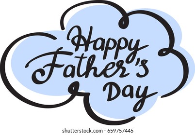 Happy Father's day calligraphy inscription for greeting card in cloud